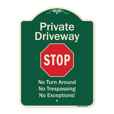 Signmission Designer Series-Private Driveway No Turn Around Or Trespassing No Exceptions W, 24" H, G-1824-9922 A-DES-G-1824-9922